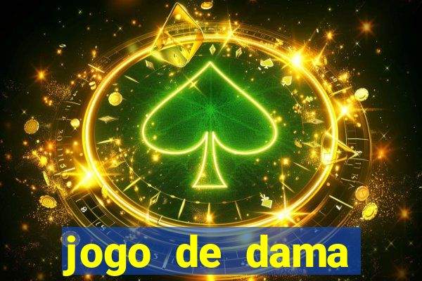 jogo de dama valendo dinheiro